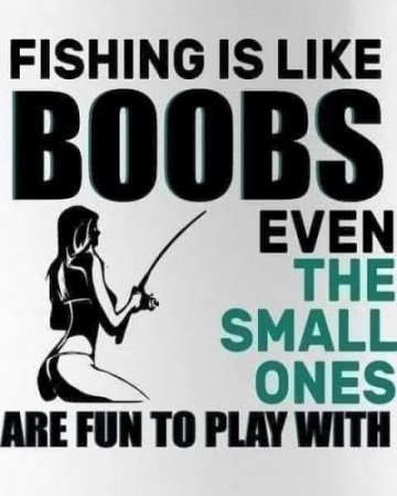Boobs are Like Fishing.jpg