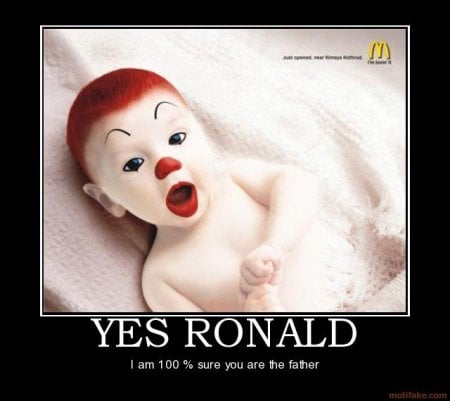 yes-ronald-demotivational-poster-1280079218.jpg