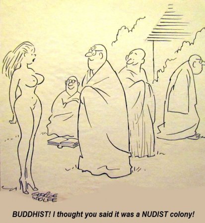 BUDDHIST! I thought you said it was a NUDIST colony!.jpg